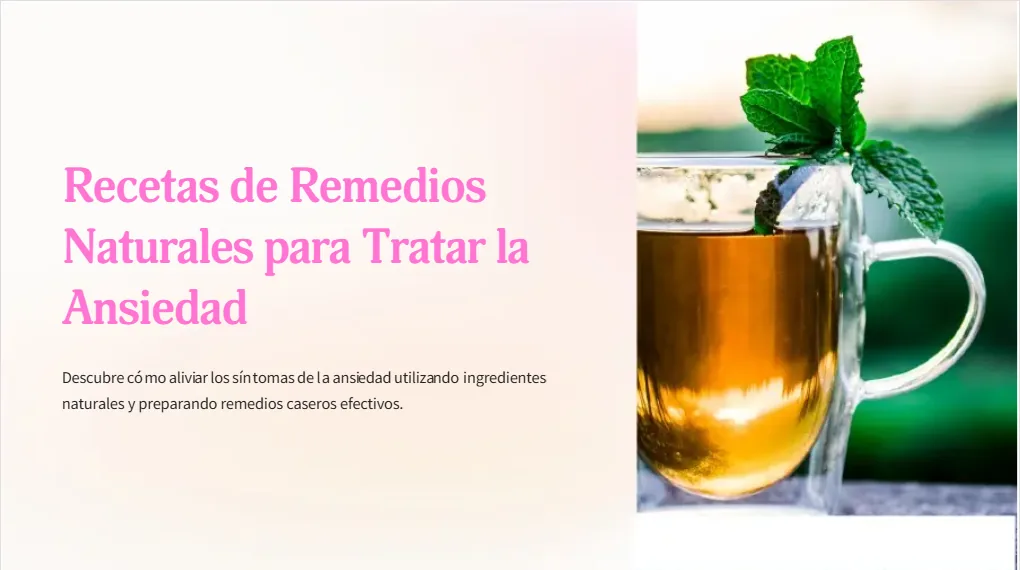 Recetas de Remedios Naturales para Tratar la Ansiedad
